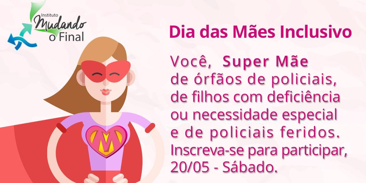 Projeto Prazer em Acolher - Dia das Mães Inclusivo