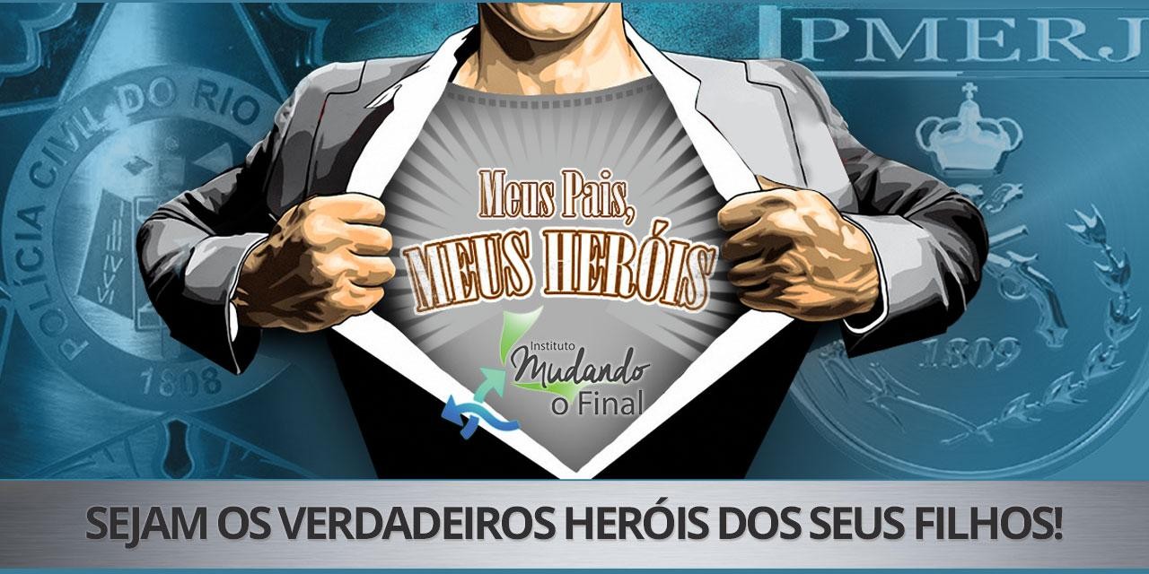 Projeto Meus Pais, Meus Heróis - férias 2018