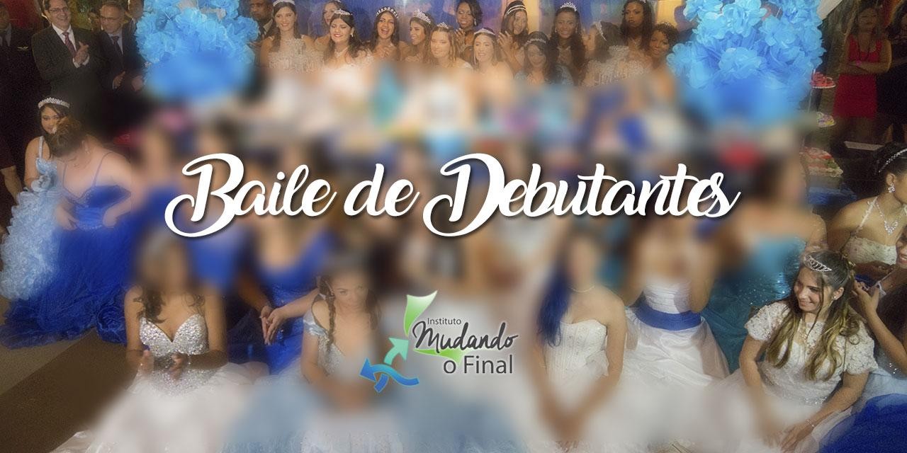 Baile de Debutantes 2019 - inscrições abertas