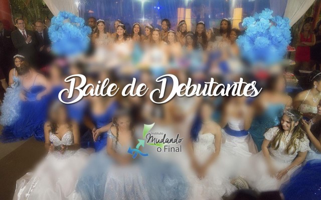 Baile de Debutantes 2019 - inscrições abertas
